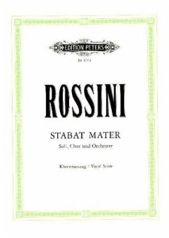 Stabat Mater für 4 Solostimmen, gemischten Chor und Orchester - Rossini, Gioachino