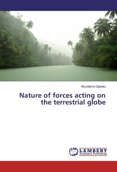 Nature of forces acting on the terrestrial globe