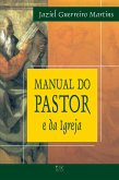 Manual do Pastor e da Igreja (eBook, ePUB)