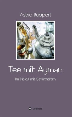 Tee mit Ayman - Ruppert, Astrid