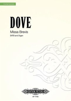 Missa brevis für 4-stimmigen gemischten Chor und Orgel (2009) - Dove, Jonathan