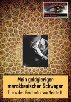 Mein geldgieriger marokkanischer Schwager (eBook, ePUB) - H., Mehrte