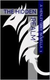 The Hidden Realm - Novella 1 (Astral Clash Series, #2) (eBook, ePUB)
