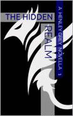 The Hidden Realm - Novella 1 (Astral Clash Series, #2) (eBook, ePUB) - Grey, Henley