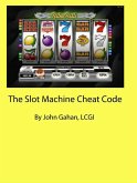 The Slot Machine Cheat Code (eBook, ePUB)