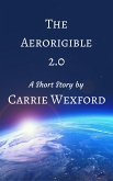 The Aerorigible 2.0 (eBook, ePUB) The Aerorigible 2.0 (eBook, ePUB)