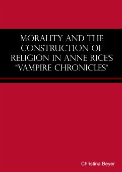 Morality and the Construction of Religion in Anne Rice's 