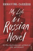 My Life as a Russian Novel (eBook, ePUB)