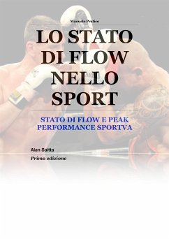 Lo stato di Flow nello sport (eBook, PDF) - Saitta, Alan