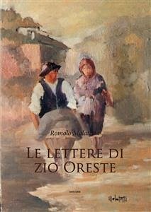 Le lettere di Zio Oreste (eBook, ePUB) - Malatesta, Romolo