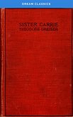 Sister Carrie (Dream Classics) (eBook, ePUB)