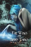 Fae Wings and Hidden Things (eBook, ePUB)