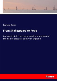 From Shakespeare to Pope - Gosse, Edmund