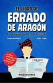 El libro de Errado de Aragón : lo siguiente ya es la película