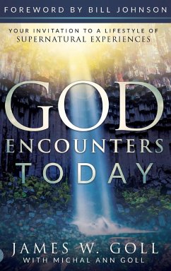 God Encounters Today - Goll, James W.; Goll, Michal A