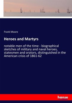 Heroes and Martyrs - Moore, Frank
