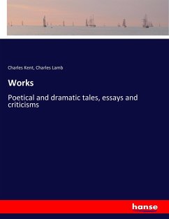 Works - Kent, Charles; Lamb, Charles