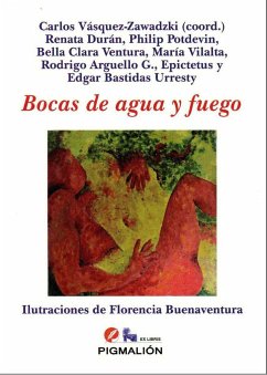 Bocas de agua y fuego - Vásquez-Zawadzki, Carlos