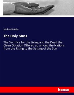 The Holy Mass - Müller, Michael