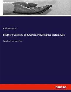 Southern Germany and Austria, including the eastern Alps - Baedeker, Karl
