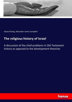 The religious history of Israel - König, Eduard;Campbell, Alexander James