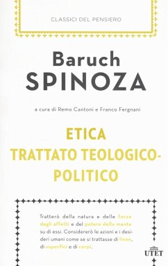 Etica-Trattato teologico-politico - Spinoza, Baruch