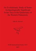 An Evolutionary Study of Some Archaeologically Significant Avian Taxa in the Quaternary of the Western Palaearctic