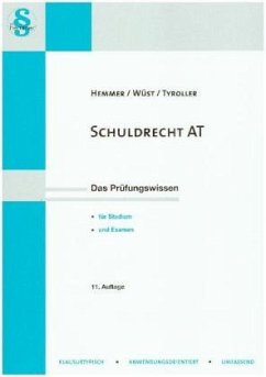 Schuldrecht AT - Tyroller, Michael;Wüst, Achim;Hemmer, Karl-Edmund