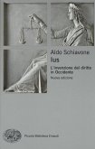 Ius. L'invenzione del diritto in Occidente Ius. L'invenzione del diritto in Occidente