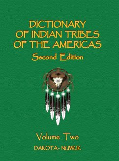 Dictionary of Indian Tribes of the Americas (Volume Two)