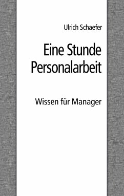 Eine Stunde Personalarbeit - Schaefer, Ulrich