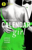 Calendar girl. Aprile, maggio, giugno Calendar girl. Aprile, maggio, giugno