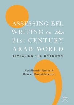 Assessing EFL Writing in the 21st Century Arab World