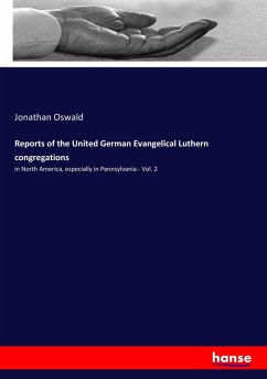 Reports of the United German Evangelical Luthern congregations