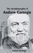 The Autobiography of Andrew Carnegie - Bild 1