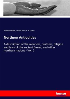 Northern Antiquities - Mallet, Paul-Henri;Percy, Thomas;Keaton, E. D.