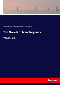 The Novels of Ivan Turgenev - Turgenev, Ivan Sergeevich; Garnett, Constance Black