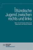 Bündische Jugend zwischen links und rechts