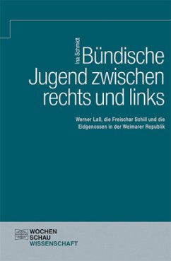 Bündische Jugend zwischen links und rechts - Schmidt, Ina