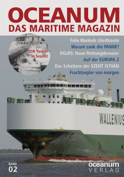 OCEANUM, das maritime Magazin: Ausgabe 2 (OCEANUM. Das Jahrbuch der Schifffahrt: Bis Ausgabe 6: OCEANUM. Das maritime Magazin)