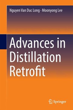 Advances in Distillation Retrofit - Long, Nguyen Van Duc;Lee, Moonyong