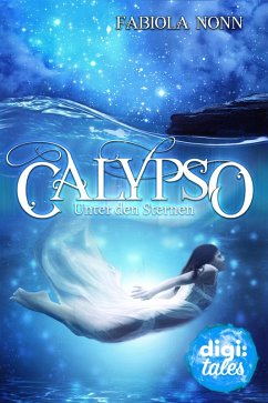 Unter den Sternen / Calypso Bd.2 (eBook, ePUB) - Nonn, Fabiola