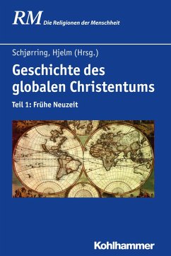 Geschichte des globalen Christentums (eBook, ePUB)