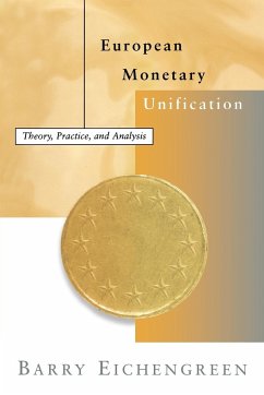 European Monetary Unification - Eichengreen, Barry (University of California, Berkeley)