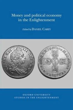 Money and Political Economy in the Enlightenment - Carey, Daniel