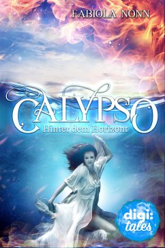 Hinter dem Horizont / Calypso Bd.4 (eBook, ePUB) - Nonn, Fabiola