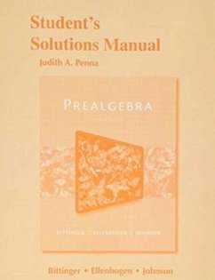 Student's Solutions Manual for Prealgebra - Bittinger, Marvin;Ellenbogen, David;Johnson, Barbara