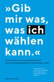 "Gib mir was, was ich wählen kann." - Demokratie ohne Langzeitarbeitslose? "Gib mir was, was ich wählen kann." - Demokratie ohne Langzeitarbeitslose?