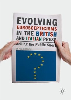 Evolving Euroscepticisms in the British and Italian Press - Rowinski, Paul