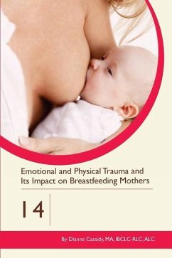 Emotional and Physical Trauma and Its Impact on Breastfeeding Mothers - Cassidy, Dianne